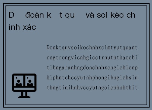 Dự đoán kết quả và soi kèo chính xác