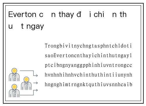 Everton cần thay đổi chiến thuật ngay
