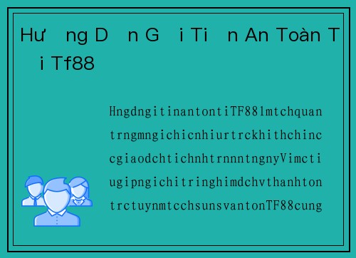 Hướng Dẫn Gửi Tiền An Toàn Tại Tf88