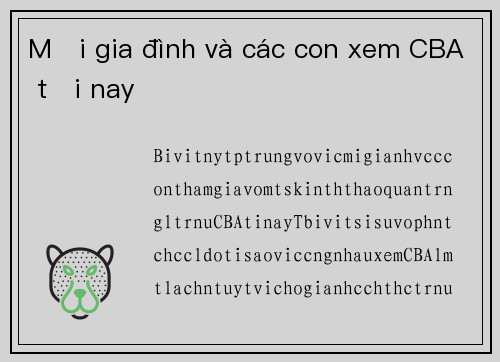 Mời gia đình và các con xem CBA tối nay