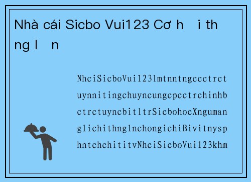 Nhà cái Sicbo Vui123 Cơ hội thắng lớn