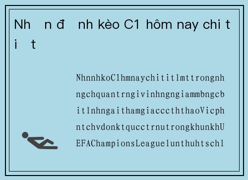 Nhận định kèo C1 hôm nay chi tiết