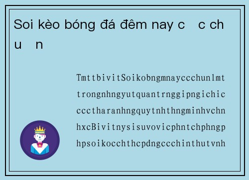 Soi kèo bóng đá đêm nay cực chuẩn