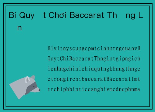 Bí Quyết Chơi Baccarat Thắng Lớn