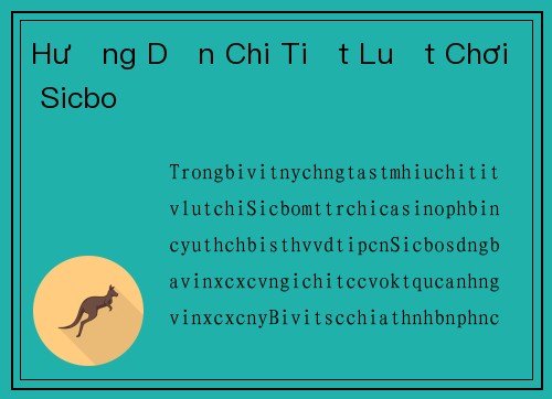 Hướng Dẫn Chi Tiết Luật Chơi Sicbo