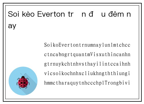 Soi kèo Everton trận đấu đêm nay