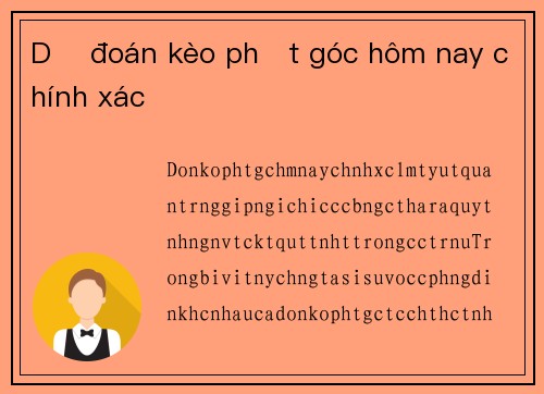 Dự đoán kèo phạt góc hôm nay chính xác
