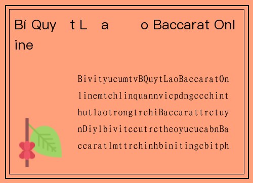 Bí Quyết Lừa Đảo Baccarat Online