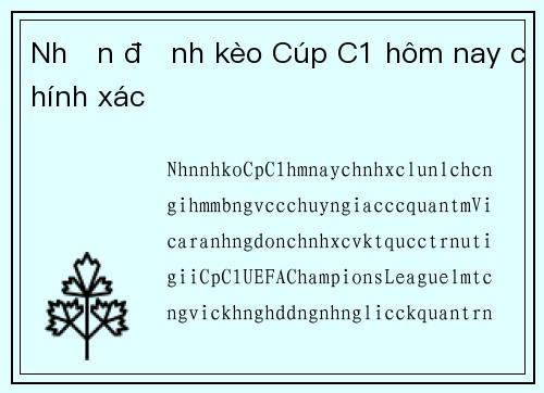Nhận định kèo Cúp C1 hôm nay chính xác