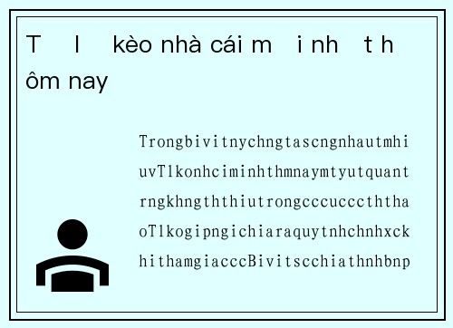 Tỷ lệ kèo nhà cái mới nhất hôm nay