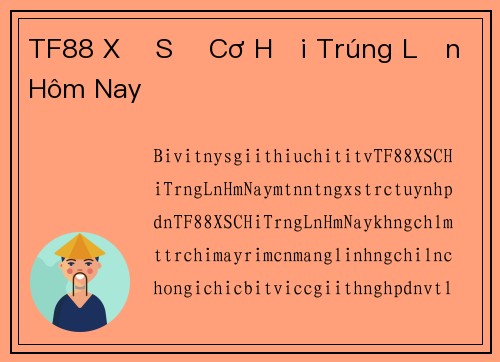 TF88 Xổ Số Cơ Hội Trúng Lớn Hôm Nay
