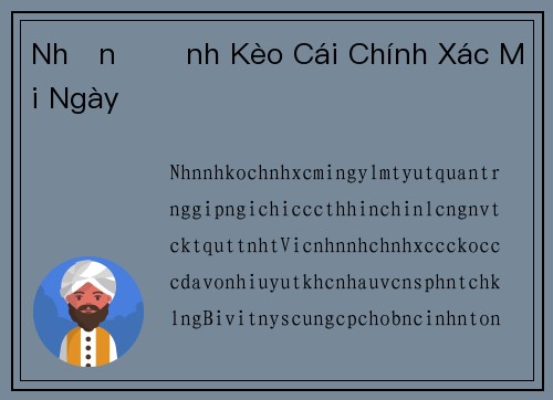 Nhận Định Kèo Cái Chính Xác Mỗi Ngày