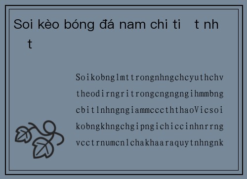 Soi kèo bóng đá nam chi tiết nhất