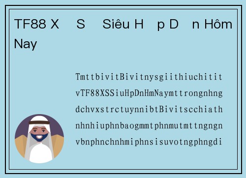 TF88 Xổ Số Siêu Hấp Dẫn Hôm Nay