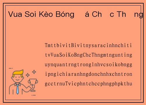 Vua Soi Kèo Bóng Đá Chắc Thắng