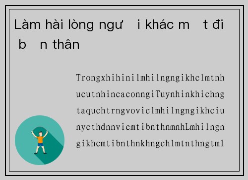 Làm hài lòng người khác mất đi bản thân
